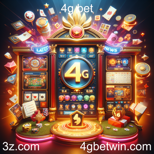 Mantenha-se Atualizado com as Últimas Notícias do 4g bet